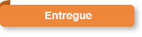 Entregue